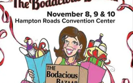 The Bodacious Bazaar -3 Day Shopping Extravaganza – November 8, 9 & 10 at the Hampton Roads Convention Center