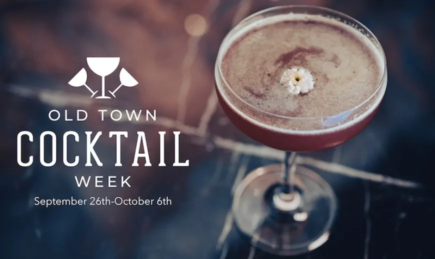 Old Town Cocktail Week Sept. 26 - Oct. 6