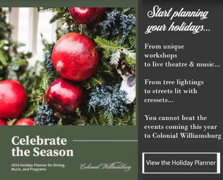 Colonial Williamsburg announces it’s 2024 Holiday Events in its Holiday Planner