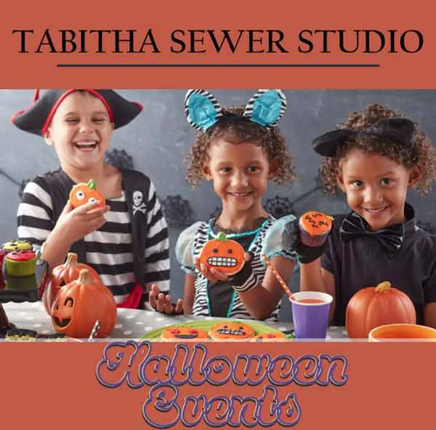 Halloween Events at Tabitha Sewer Studio