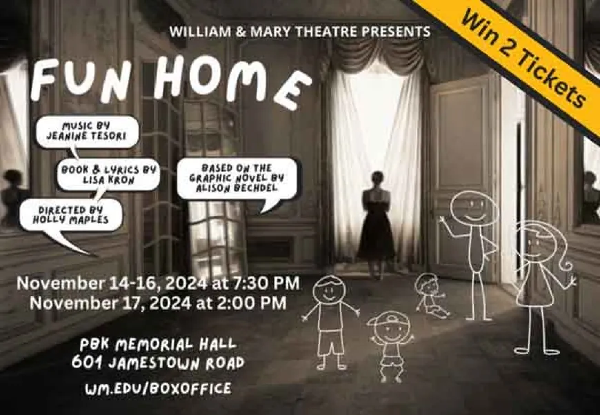 Enter to win 2 tickets to ‘Fun Home’ performed by William & Mary Theatre and Performance