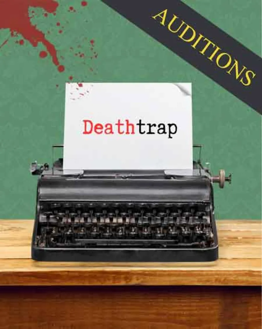 Audition Alert:  Death Trap Auditions at the Williamsburg Players – Nov 3 & 4