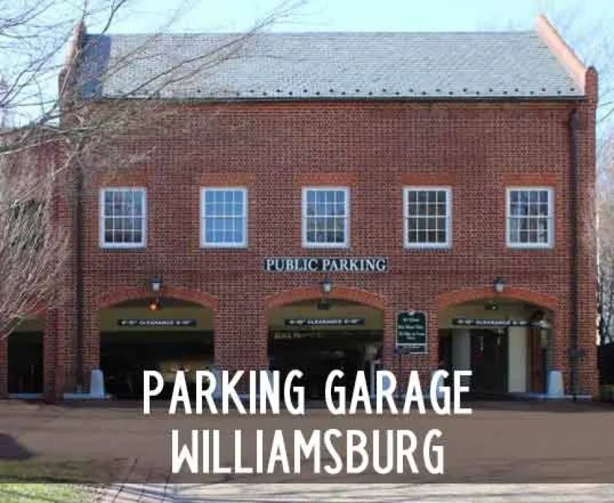 Holiday Parking: First Four Hours Free to Park in Prince George Parking Garage: Where to Park in Colonial Williamsburg