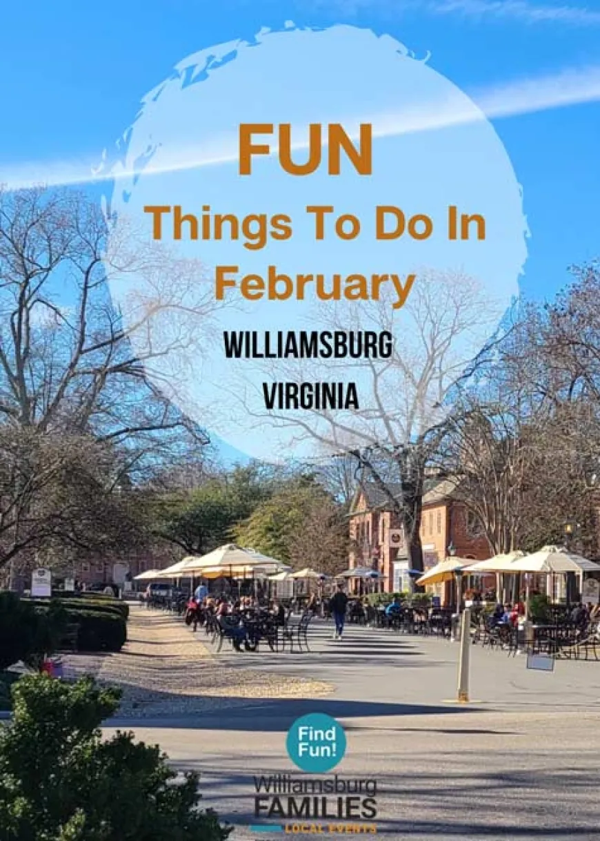 Best Things to Do in February in Williamsburg and Hampton Roads area