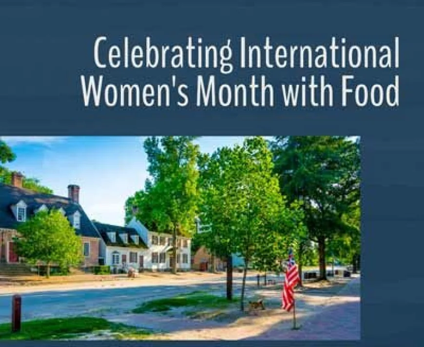 Special Dinners for Women’s History Month in Colonial Williamsburg