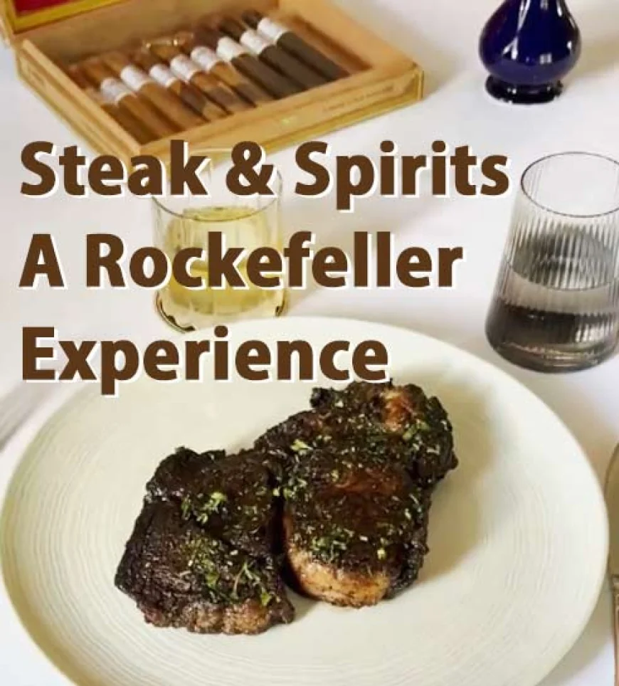 Steak & Spirits: The Rockefeller Experience – make a special night for Dad