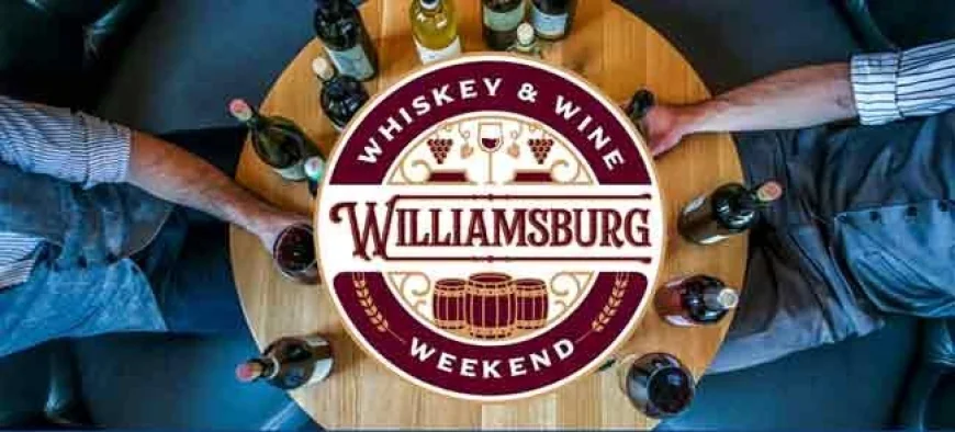 Williamsburg Whiskey & Wine Weekend – June 27-29