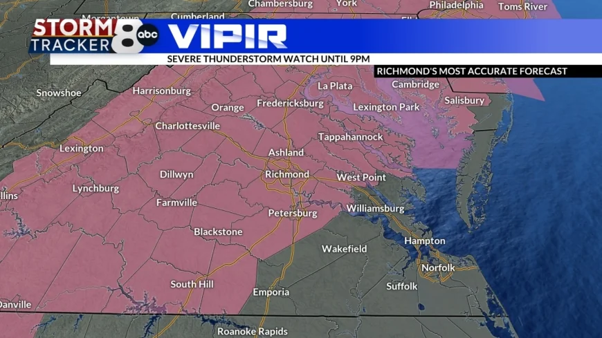 Severe thunderstorm watches issued across Central Virginia