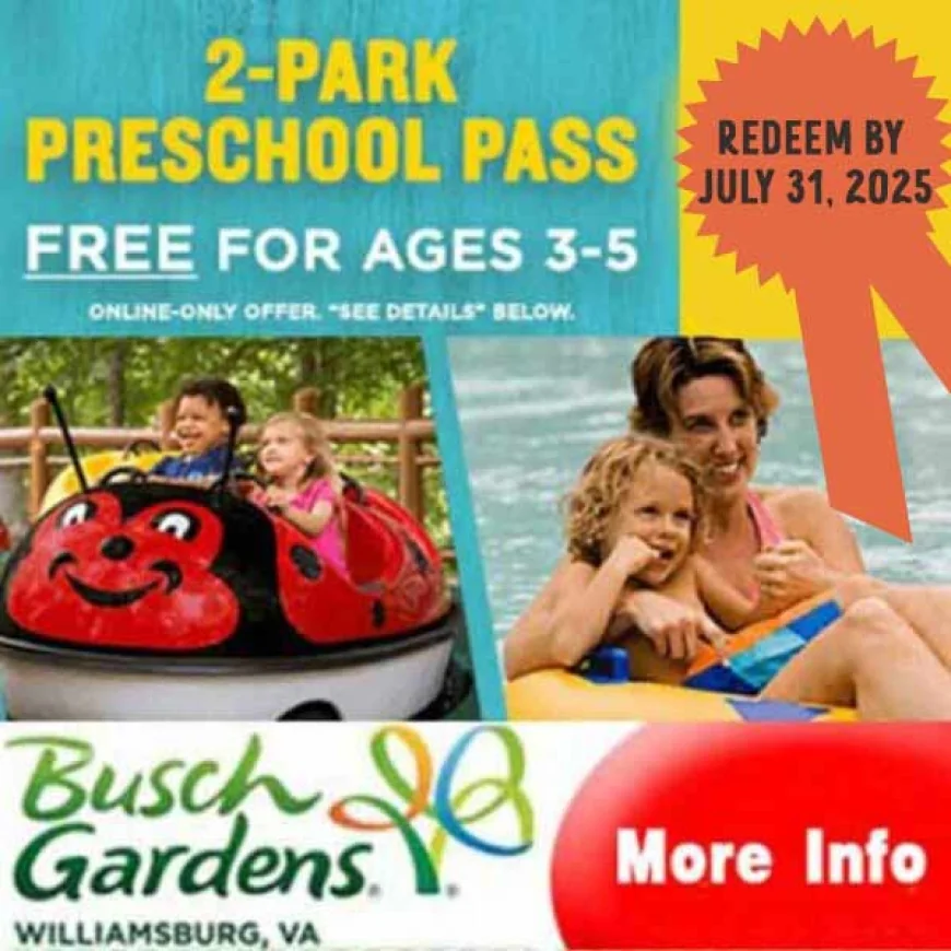 FREE Busch Gardens  – 2 Park Preschool Pass 2025 – GET IT BY JULY 31, 2025