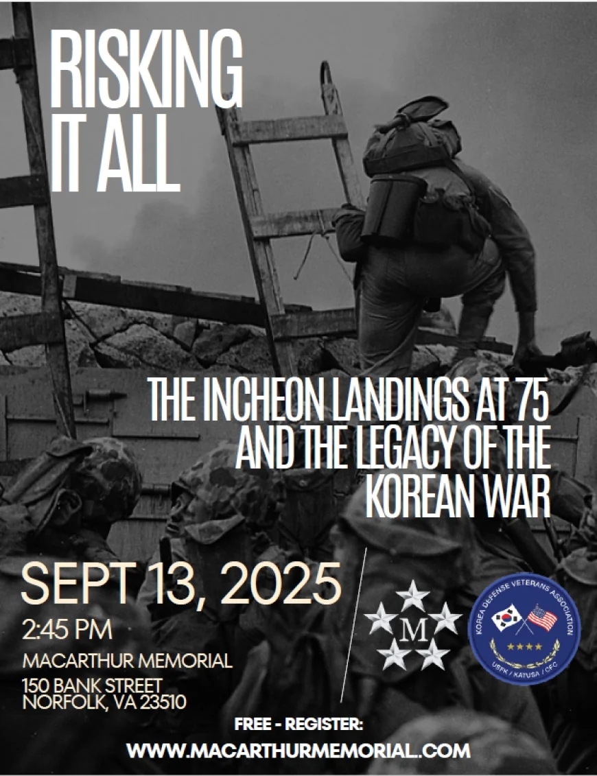 Risking It All: The Incheon Landings at 75 and the Legacy of the Korean War