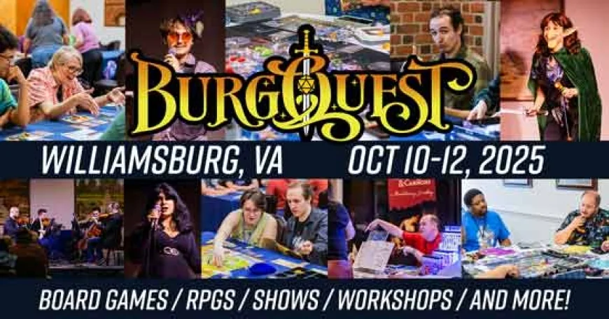 BurgQuest – 3 Day Tabletop Gaming Festival Returns to Williamsburg on October 10 – 12