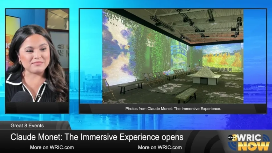 Great 8 Events: An immersive Claude Monet exhibit and more