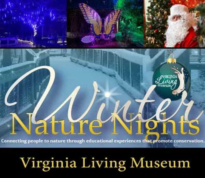 Winter Nature Nights at the Virginia Living Museum – December 19 – 23