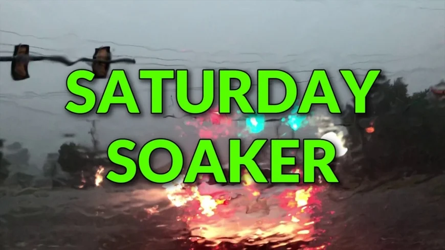StormTracker8:  Saturday Soaker; Sunny Sunday but windy