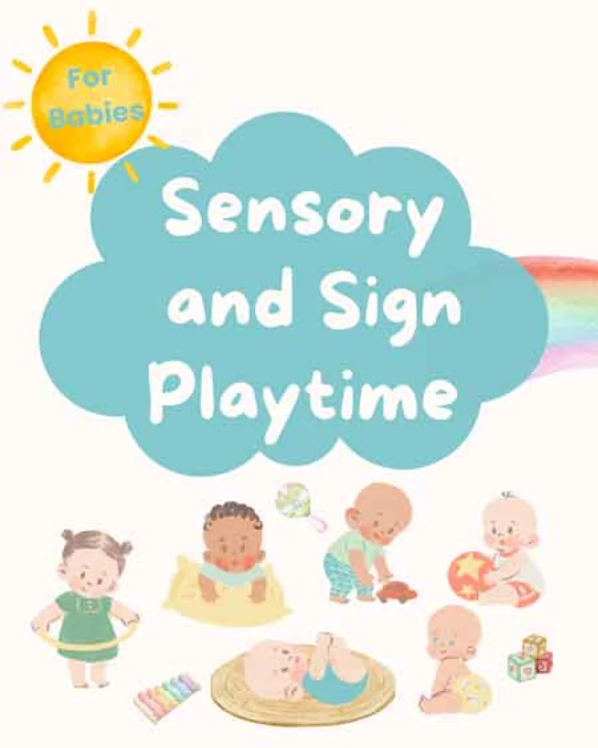 NEW Sensory and Sign Playtime starts February 10 – Signup!