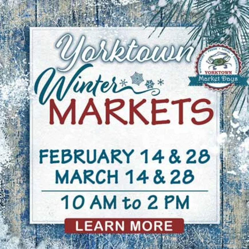 Yorktown’s Winter Markets 2026