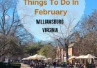 Best Things to Do in February 2026 in Williamsburg and Hampton Roads area