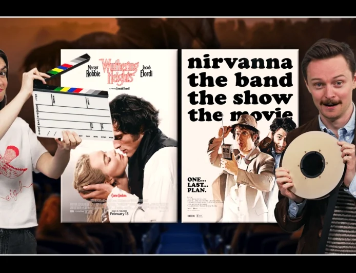 8News Reel Talk: ‘Wuthering Heights’ and ‘Nirvanna the Band the Show the Movie’ reviews