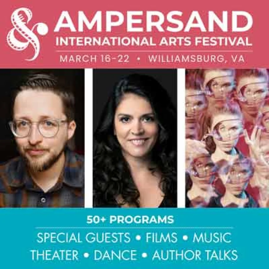 Ampersand International Arts Festival returns to Williamsburg March 16 – 22