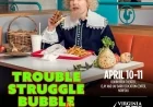 Trouble, Struggle, Bubble, & Squeak - Victoria Melody