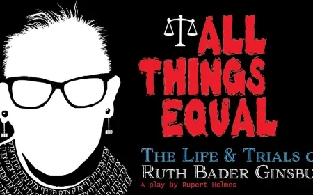 All Things Equal - The Life and Trials of Ruth Bader Ginsburg