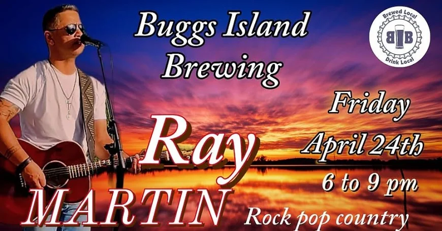 On Friday, April 24, 2026 at 06:00 pm - BUGGS ISLAND BREWING: Ray Martin live at Buggs Island Brewing