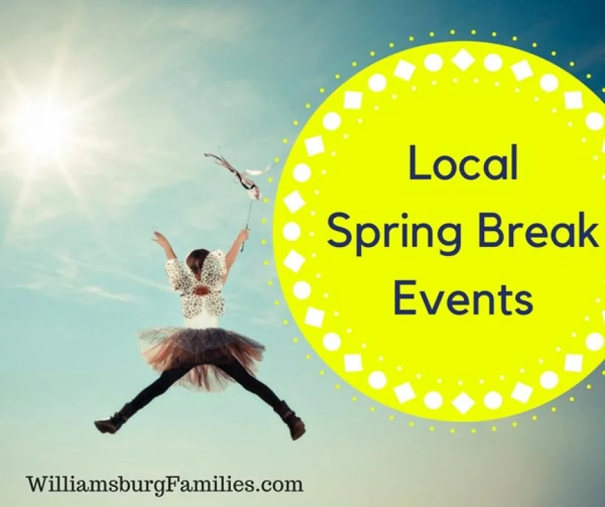 Things to Do in Williamsburg for Spring Break 2026